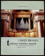 Carate Brianza. Tradizioni artistiche e musicali