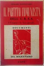 Il Partito Comunista dell'URSS I Congressi e la linea generale