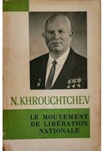 Le mouvement de libération nationale (Extraits des discours des années 1956-1963)