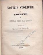 Notizie storiche di Trieste e Guida per la città raccolte da Giovannina Bandelli triestina