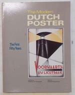 The modern Dutch Poster. The first fifty years. 1890 - 1940