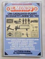 Il mondo. Un catalogo flash di oggetti anni '30-'40 con tutti i prezzi