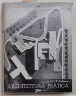 Architettura pratica. Volune Secondo. Composizione degli edifici. Sezione 3^: Alberghi e ristoranti - Sezione 4^: Ospedali e assistenza sanitaria