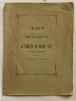 Statuti e Regolamento per l'Istituto di Belle Arti eretto in Vercelli preceduti dal Decreto Reale 17 Luglio 1861