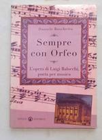 Sempre con Orfeo. L'opera di Luigi Balocchi poeta e musicista