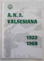 A.N.A. Valsesiana - 1922-1968