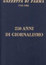 Gazzetta di Parma 1735/1985 250 Anni di Giornalismo