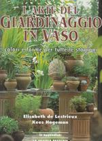 L' Arte Del Giardinaggio in Vaso