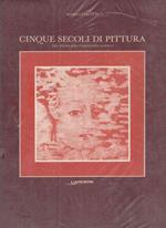 Cinque Secoli di Pittura