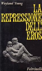 La Repressione Dell'eros