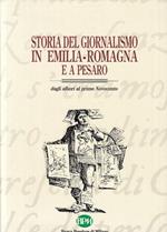 Storia Giornalismo in Emilia Romagna e Pesaro