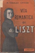 Vita Romantica di Liszt