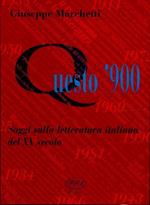 Questo '900 Saggi Sulla Letteratura Italiana