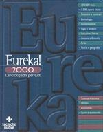 Eureka!2000. L'enciclopedia per Tutti