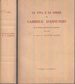 La Vita e Le Opere di Gabriele D'annunzio