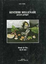 Sentieri Millenari: percorsi geologici: monti di Cles: Val di Non