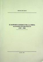 Il rapporto giuridico fra la Chiesa e lo Stato cecoslovacco: (1945-1968): pars dissertationis