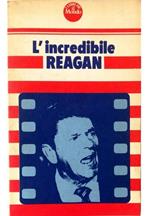 L' incredibile Reagan
