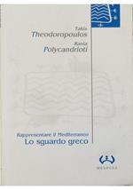 Rappresentare il Mediterraneo Lo sguardo greco