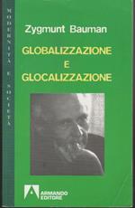 Globalizzazione e glocalizzazione Saggi scelti a cura di Peter Beilharz