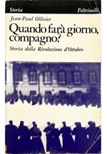 Quando farà giorno, compagno? Storia della Rivoluzione d'Ottobre