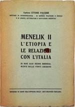 Menelik II l'Etiopia e le relazioni con l'Italia In base allo studio essenzialmente delle fonti abissine