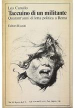 Taccuino di un militante Quarant'anni di lotta politica a Roma