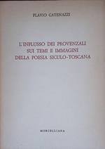 L' influsso dei provenzali sui temi e immagini della poesia siculo-toscana