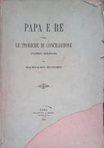 Papa e Re. Ossia le teoriche di conciliazione politico-religiosa