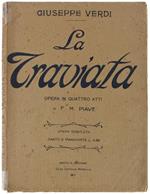 La Traviata. Opera In Quattro Atti Di F.M. Piave. Opera Completa Per Canto E Pianoforte