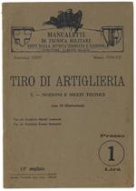 Tiro Di Artiglieria. I. Nozioni E Mezzi Tecnici