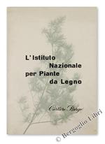 L' Istituto Nazionale Per Piante Da Legno