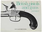 British Pistols And Guns 1640-1840