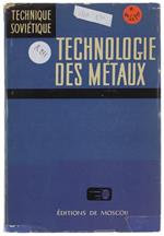 Technologie Des Metaux. Traduit Du Russe Par V.Polonski