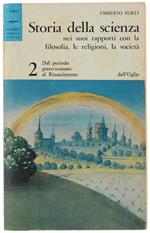 Storia Della Scienza Nei Suoi Rapporti Con Filosofia, Religioni, Società. Vol.2