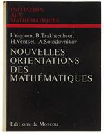 Nouvelles Orientations Des Mathematiques - Iinitiation Aux Mathematiques