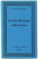 Vecchio Piemonte Nella Bufera