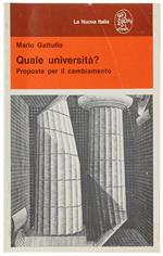 Quale Universita'? Proposte Per Il Cambiamento