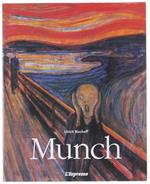 Edvard Munch. 1863-1944. Immagini Di Vita E Di Morte