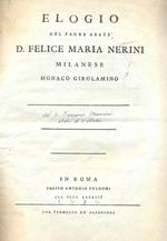 Elogio del Padre Abate Felice Maria Nerini, milanese, monaco Girolamino