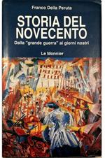 Storia del Novecento Dalla «grande guerra» ai giorni nostri