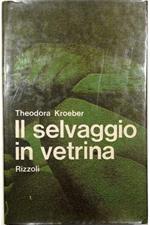 Il selvaggio in vetrina