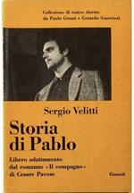 Storia di Pablo Libero adattamento dal romanzo «Il compagno» di Cesare Pavese