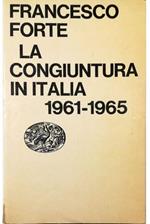 La congiuntura in Italia 1961-1965