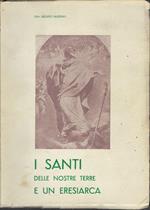 I Santi Delle Nostre Terre E Un Eresiarca