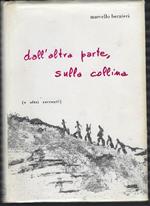 Dall'altra Parte, Sulla Collina