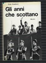 Gli Anni Che Scottano