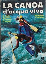 La Canoa D'acqua Viva Agonismo E Turismo