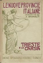 Le Nuove Provincie Italiane Iv Trieste E La Carsia