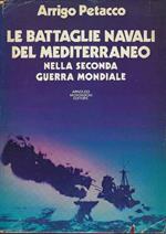 Le Battaglie Navali Del Mediterraneo Nella Seconda Guerra Mondiale